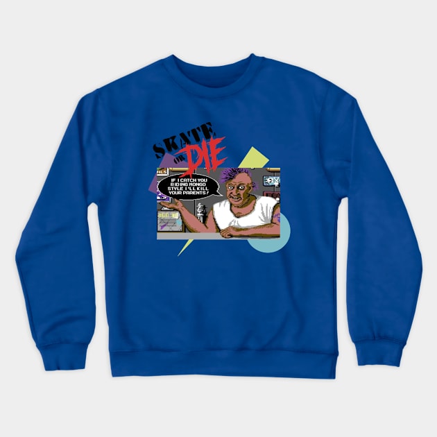 Skate or DIE Crewneck Sweatshirt by Friend Gate